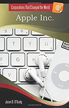 Apple Inc. (Corporations That Changed the World)